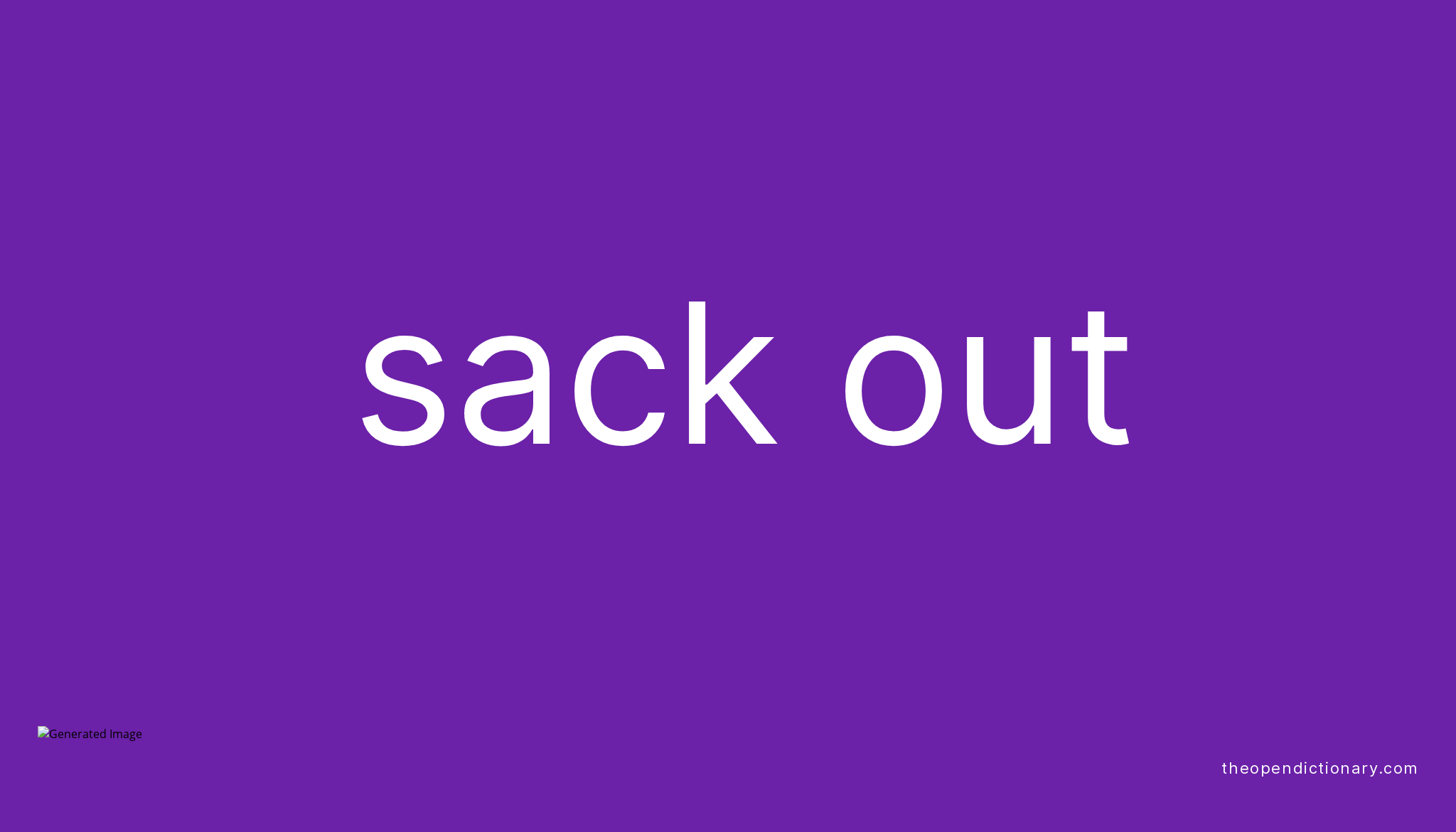 sack-out-phrasal-verb-sack-out-definition-meaning-and-example